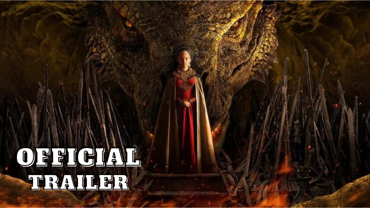 HOUSE OF THE DRAGON Fire Will Reign Trailer 2022