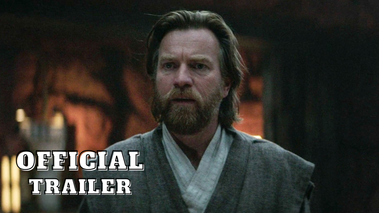 OBI-WAN KENOBI: A JEDI’S RETURN Trailer 2022 | Official Trailer | Upcoming Movie Trailer | CWEB Reviews