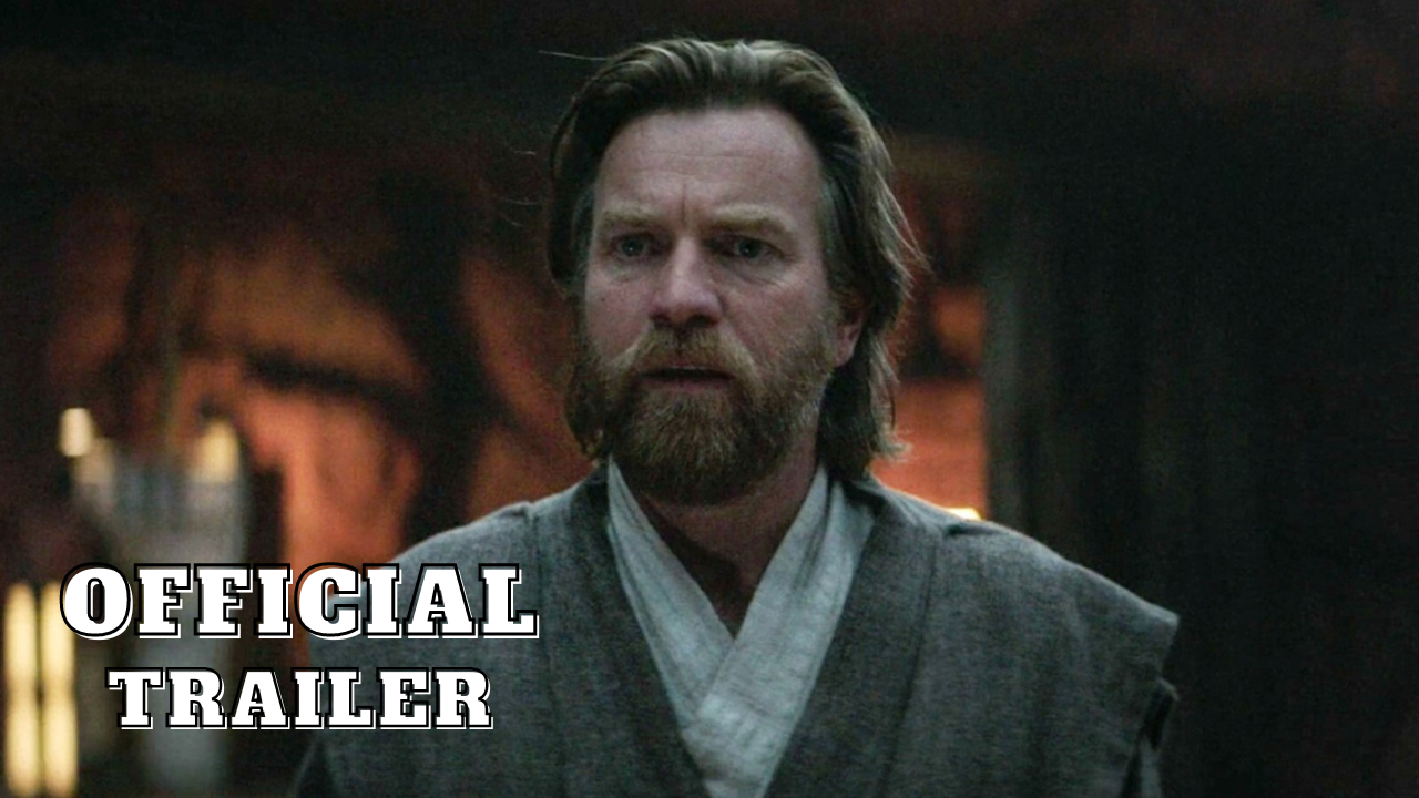 OBI-WAN KENOBI: A JEDI'S RETURN Trailer 2022