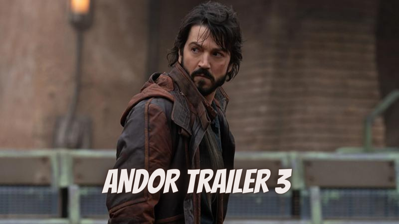 ANDOR Trailer 3 (2022)