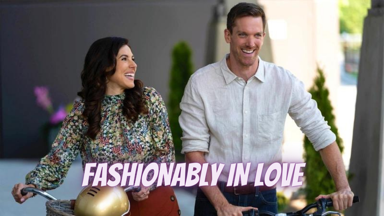 FASHIONABLY IN LOVE Trailer 2022