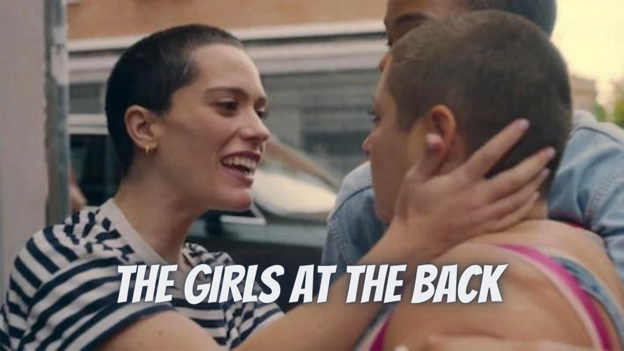 THE GIRLS AT THE BACK Trailer 2022 | Official Trailer | Upcoming Movie Trailer | CWEB Reviews