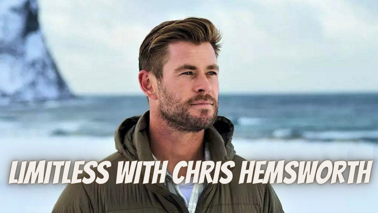 LIMITLESS WITH CHRIS HEMSWORTH Trailer 2022